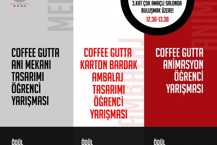 “Coffee Gutta Anı Mekânı Tasarımı” ve “Coffee Gutta Karton Bardak Ambalaj Tasarımı” Öğrenci Yarışmaları