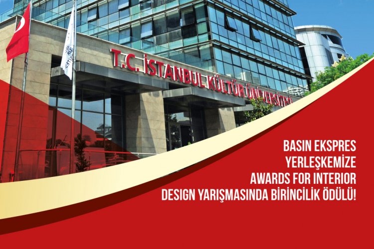 İKÜ Basın Ekspres Yerleşkesine İç Mekan Tasarımı Ödülü